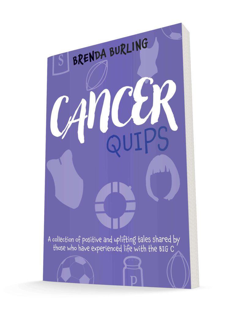 Cancer Quips by Brenda Burling